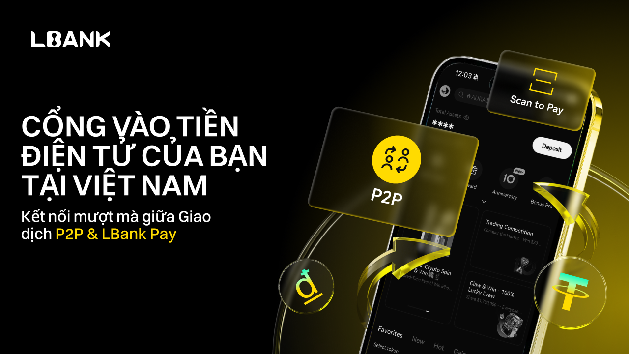 LBank - Cổng nạp tiền của bạn tại Việt Nam